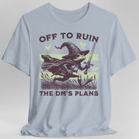 Off to Ruin the DM’s Plans T-shirt-GoblinSmith