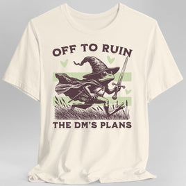 Off to Ruin the DM’s Plans T-shirt-GoblinSmith