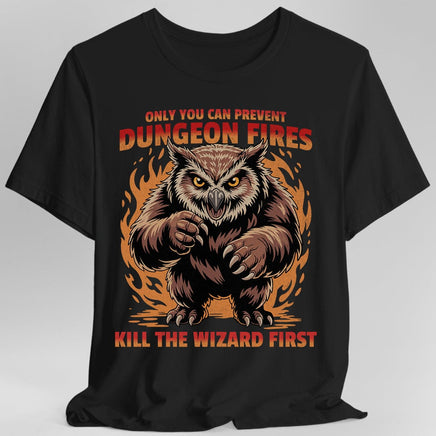 Only You Can Prevent Dungeon Fires Funny D&D T-shirt-GoblinSmith