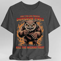Only You Can Prevent Dungeon Fires Funny D&D T-shirt-GoblinSmith