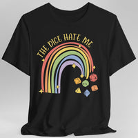 The Dice Hate Me Rainbow T-Shirt-GoblinSmith