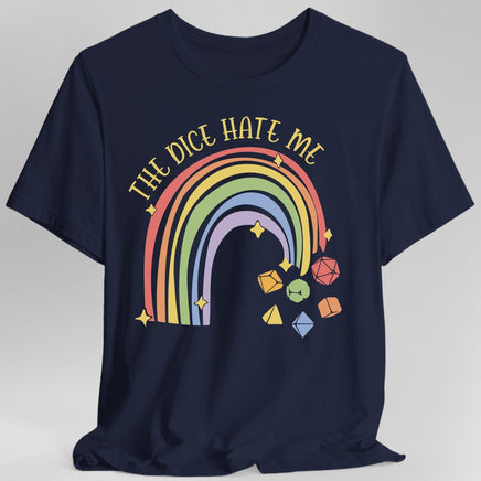 The Dice Hate Me Rainbow T-Shirt-GoblinSmith