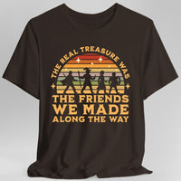 The Real Treasure Was the Friends We Made T-Shirt-GoblinSmith
