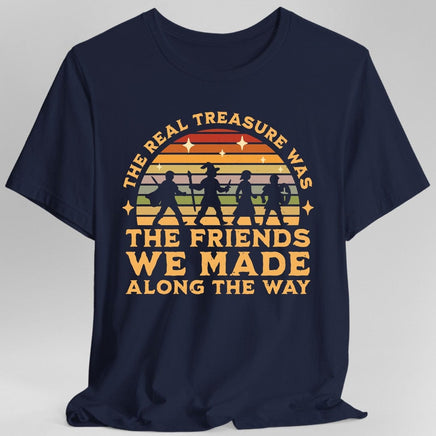 The Real Treasure Was the Friends We Made T-Shirt-GoblinSmith