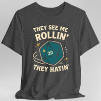 They See Me Rollin' They Hatin' T-Shirt-GoblinSmith