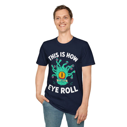 This Is How Eye Roll Beholder T-Shirt-GoblinSmith