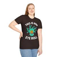 This Is How Eye Roll Beholder T-Shirt-GoblinSmith