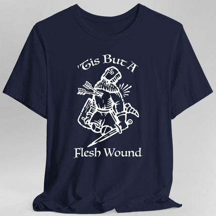 ’Tis But A Flesh Wound T-Shirt-GoblinSmith
