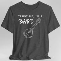 Trust Me I'm A Bard T-shirt-GoblinSmith