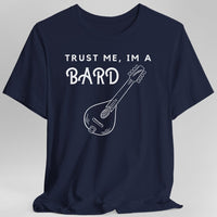 Trust Me I'm A Bard T-shirt-GoblinSmith