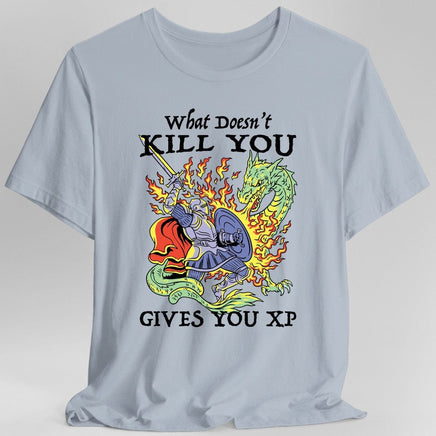 What Doesn't Kill You Gives You XP T-Shirt-GoblinSmith