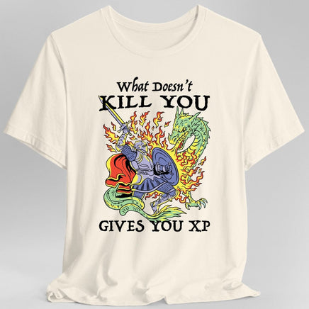 What Doesn't Kill You Gives You XP T-Shirt-GoblinSmith