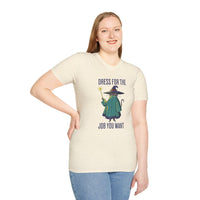 Dress For The Job You Want T-shirt-GoblinSmith