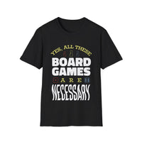 Yes All These Board Games Are Necessary T-shirt-GoblinSmith